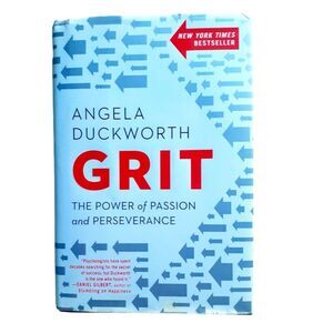 Grit: The Power of Passion and Perseverance by Angela Duckworth